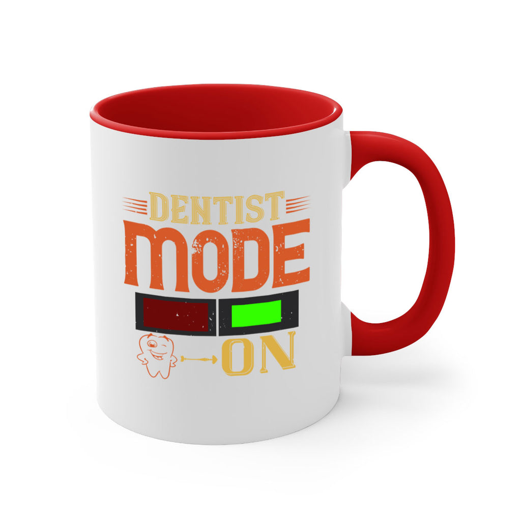 Dentist mode on Style 44#- dentist-Mug / Coffee Cup