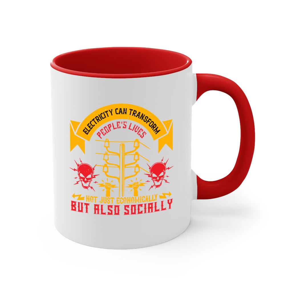 Electricity can transfrom peoples lives not just economically but also socially Style 51#- electrician-Mug / Coffee Cup