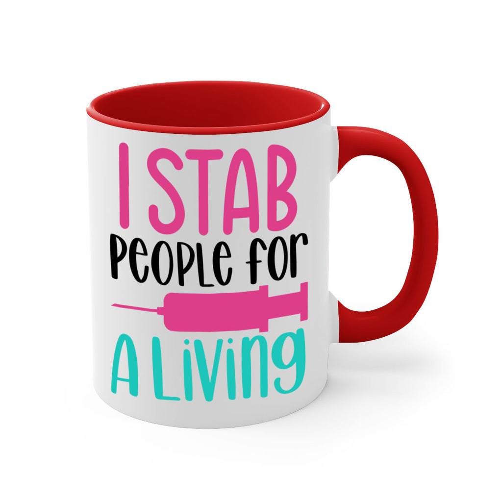 I Stab People For A Living Style Style 164#- nurse-Mug / Coffee Cup