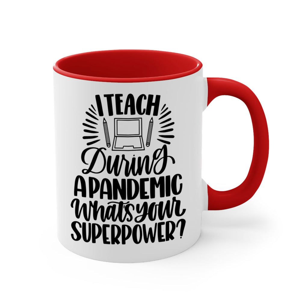 I Teach During A Pandemic Style 73#- teacher-Mug / Coffee Cup