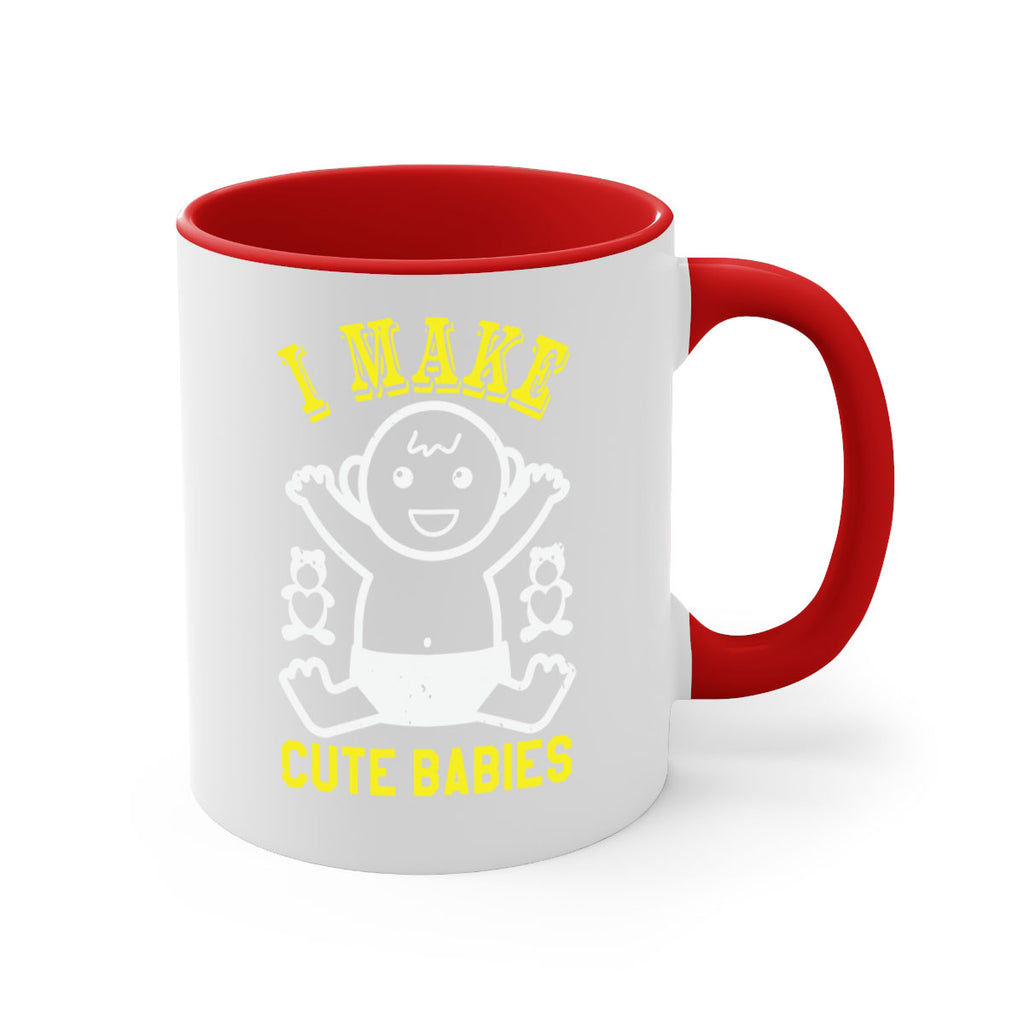 I make cute babies Style 36#- baby shower-Mug / Coffee Cup