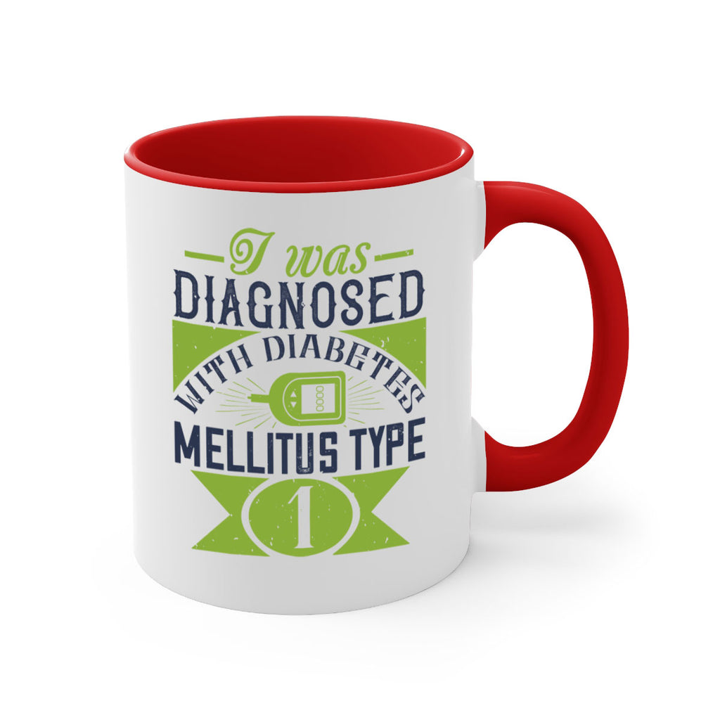 I was diagnosed with diabetes mellitus Type Style 29#- diabetes-Mug / Coffee Cup