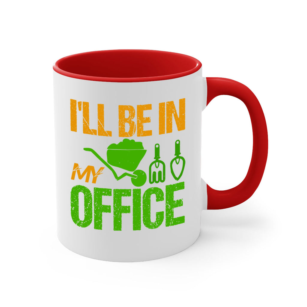 Ill be in my Office 49#- Farm and garden-Mug / Coffee Cup