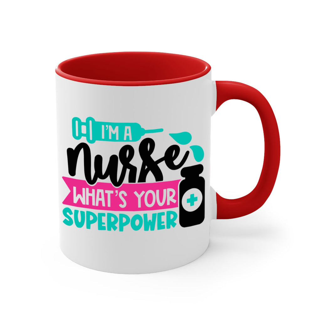 Im A Nurse Whats Your Superpower Style Style 156#- nurse-Mug / Coffee Cup