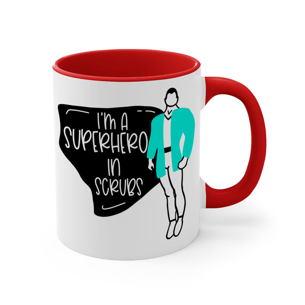 Im A Superhero In Scrubs Style Style 152#- nurse-Mug / Coffee Cup