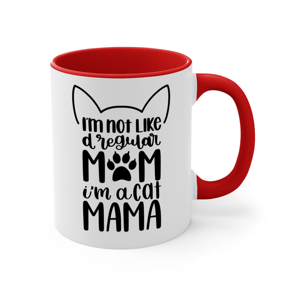 Im Not Like A Regular Mom Style 95#- cat-Mug / Coffee Cup