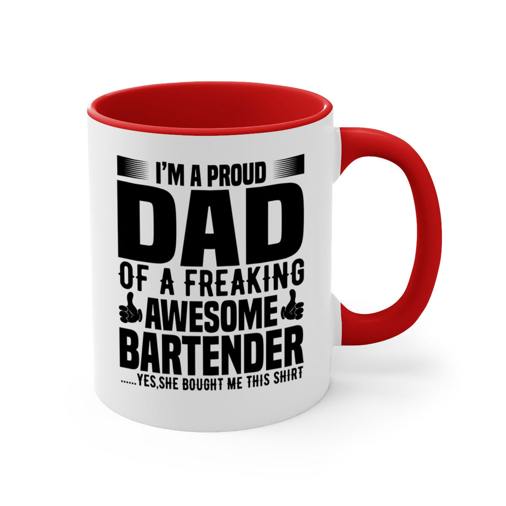 Im a proud dad Style 19#- bartender-Mug / Coffee Cup