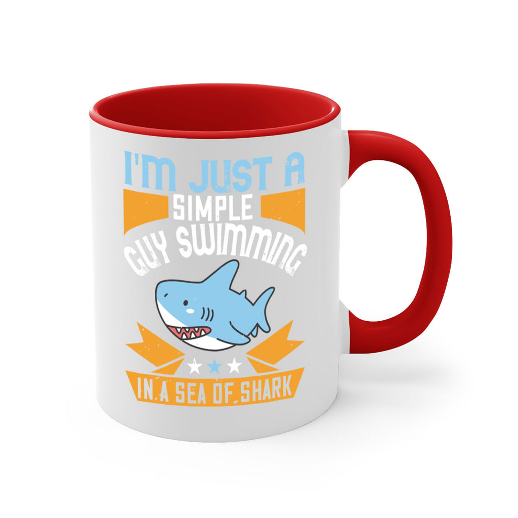Im just a simple guy swimming in a sea of shark Style 74#- Shark-Fish-Mug / Coffee Cup