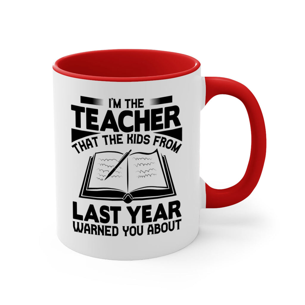 Im the teacher Style 114#- teacher-Mug / Coffee Cup
