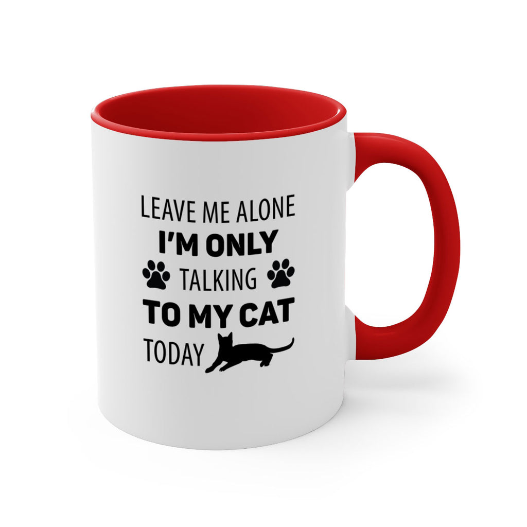 Leave Me Alone Style 62#- cat-Mug / Coffee Cup