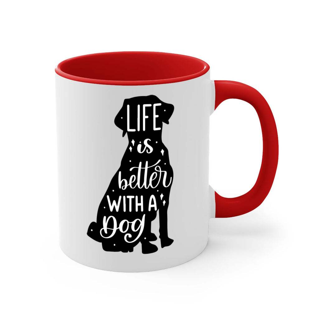Life Is Better With A Dog Style 17#- Dog-Mug / Coffee Cup