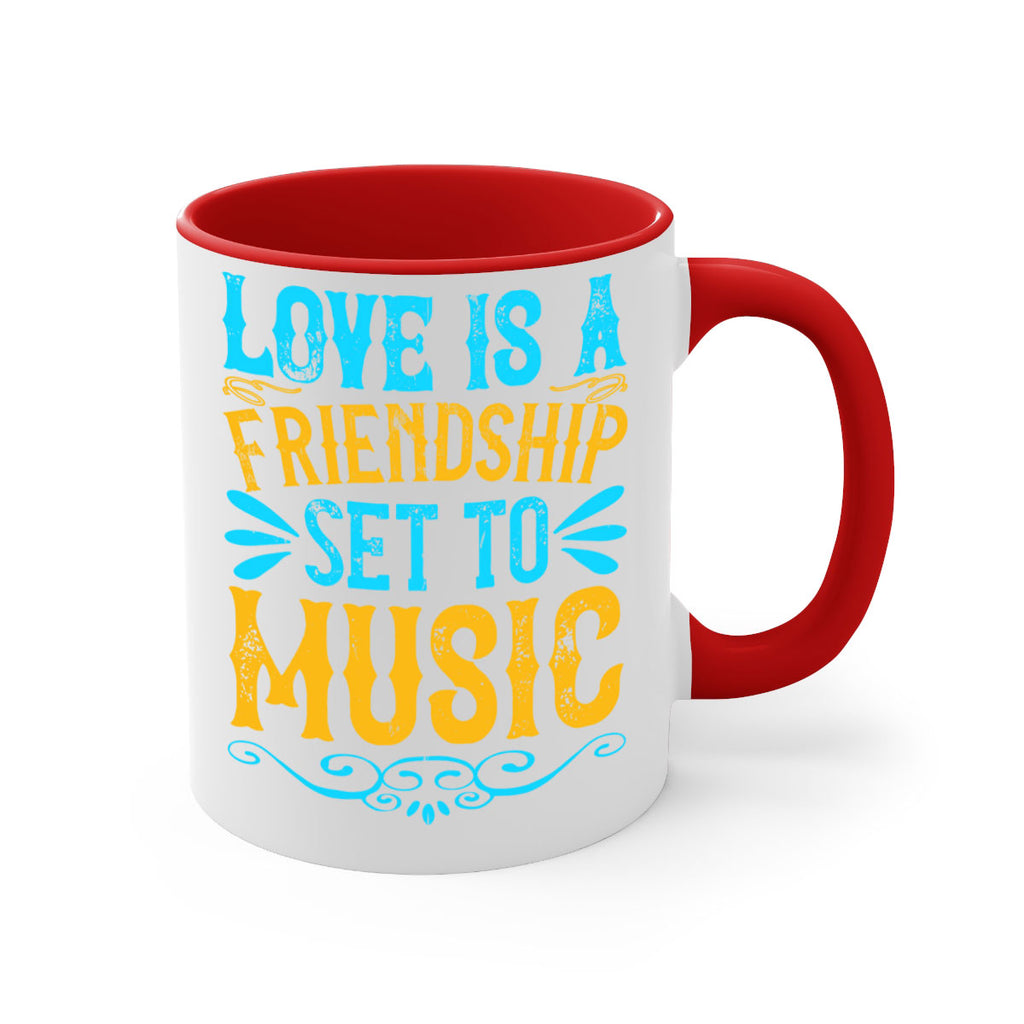 Love is a friendship set to music Style 32#- Dog-Mug / Coffee Cup