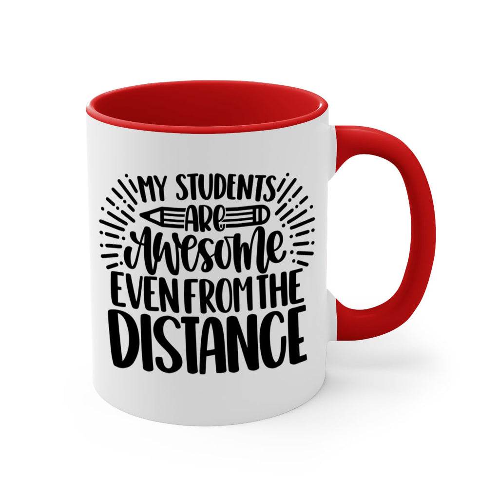 My Students Are Awesome Style 64#- teacher-Mug / Coffee Cup