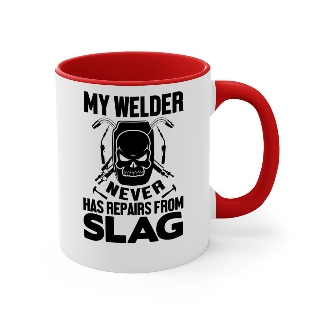 My welder never Style 7#- welder-Mug / Coffee Cup