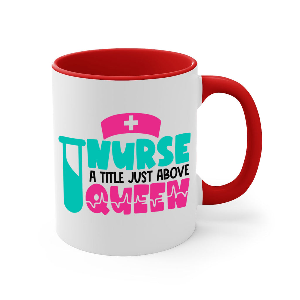 Nurse A Little Just Above Queen Style Style 121#- nurse-Mug / Coffee Cup