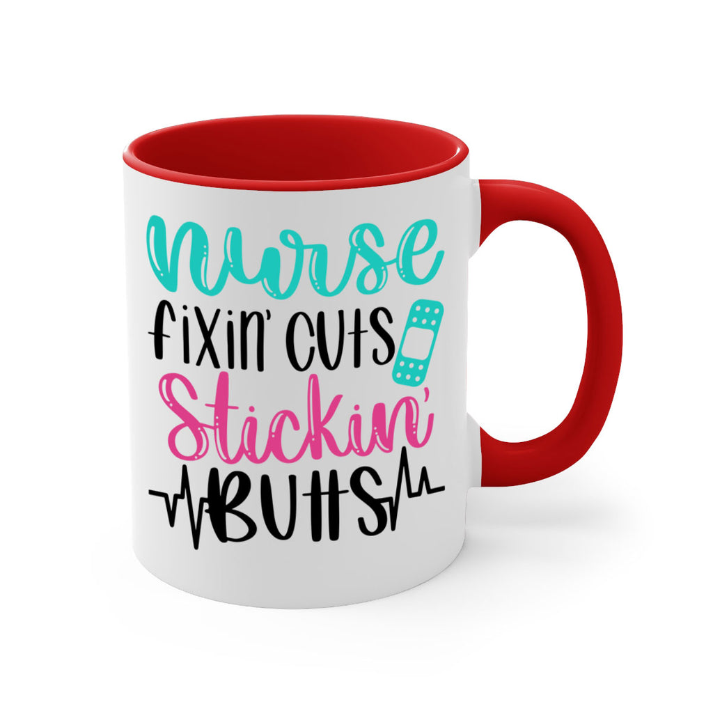 Nurse Fixin Cuts Stickin Style Style 117#- nurse-Mug / Coffee Cup