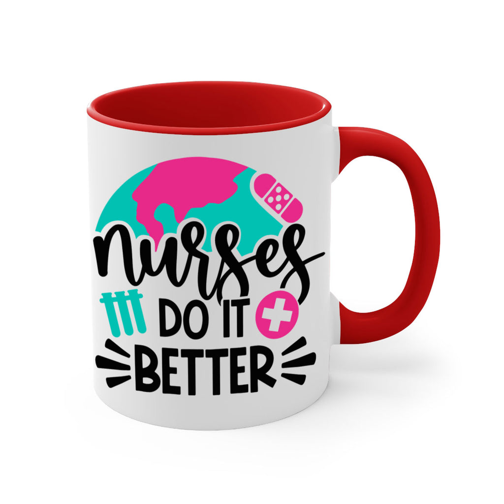 Nurses Do It Better Style Style 84#- nurse-Mug / Coffee Cup