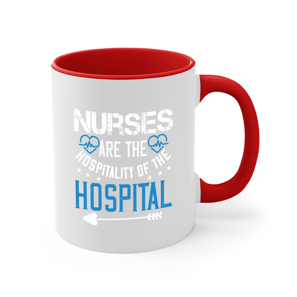 Nurses are the hospitality of the hospital Style 284#- nurse-Mug / Coffee Cup