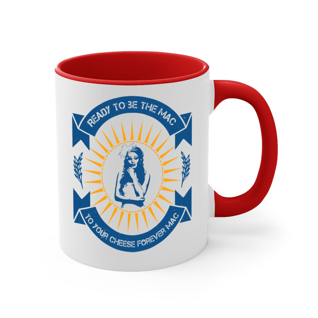 Ready to be the mac to your cheese forever 38#- bride-Mug / Coffee Cup