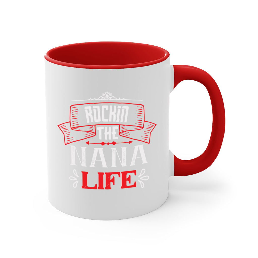 Rockin the nana life 99#- grandma-Mug / Coffee Cup