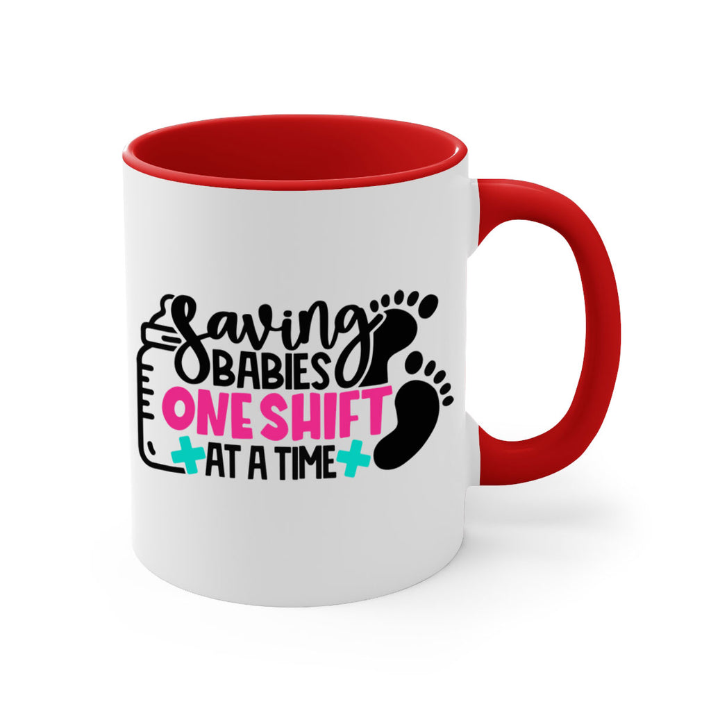 Saving Babies One Shift At A Time Style Style 53#- nurse-Mug / Coffee Cup