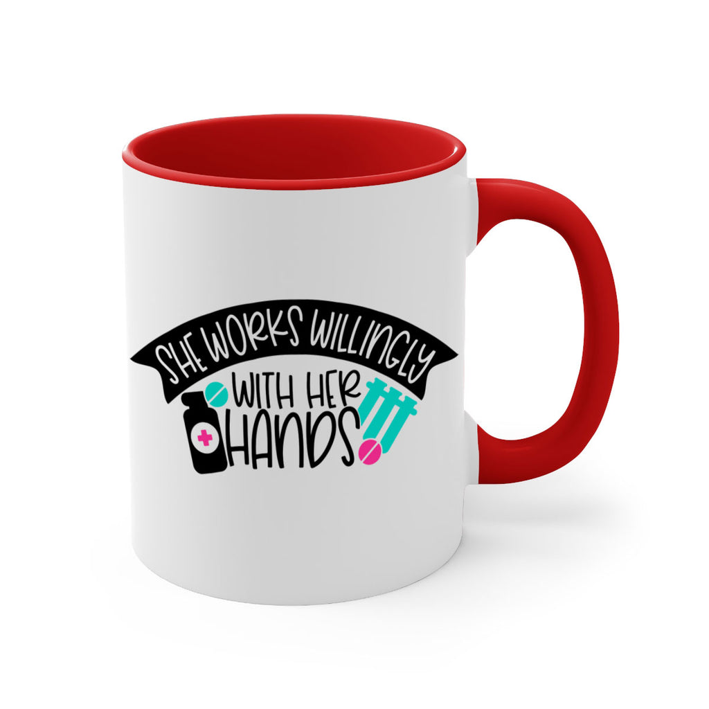She Works Willingly With Her Hands Style Style 40#- nurse-Mug / Coffee Cup