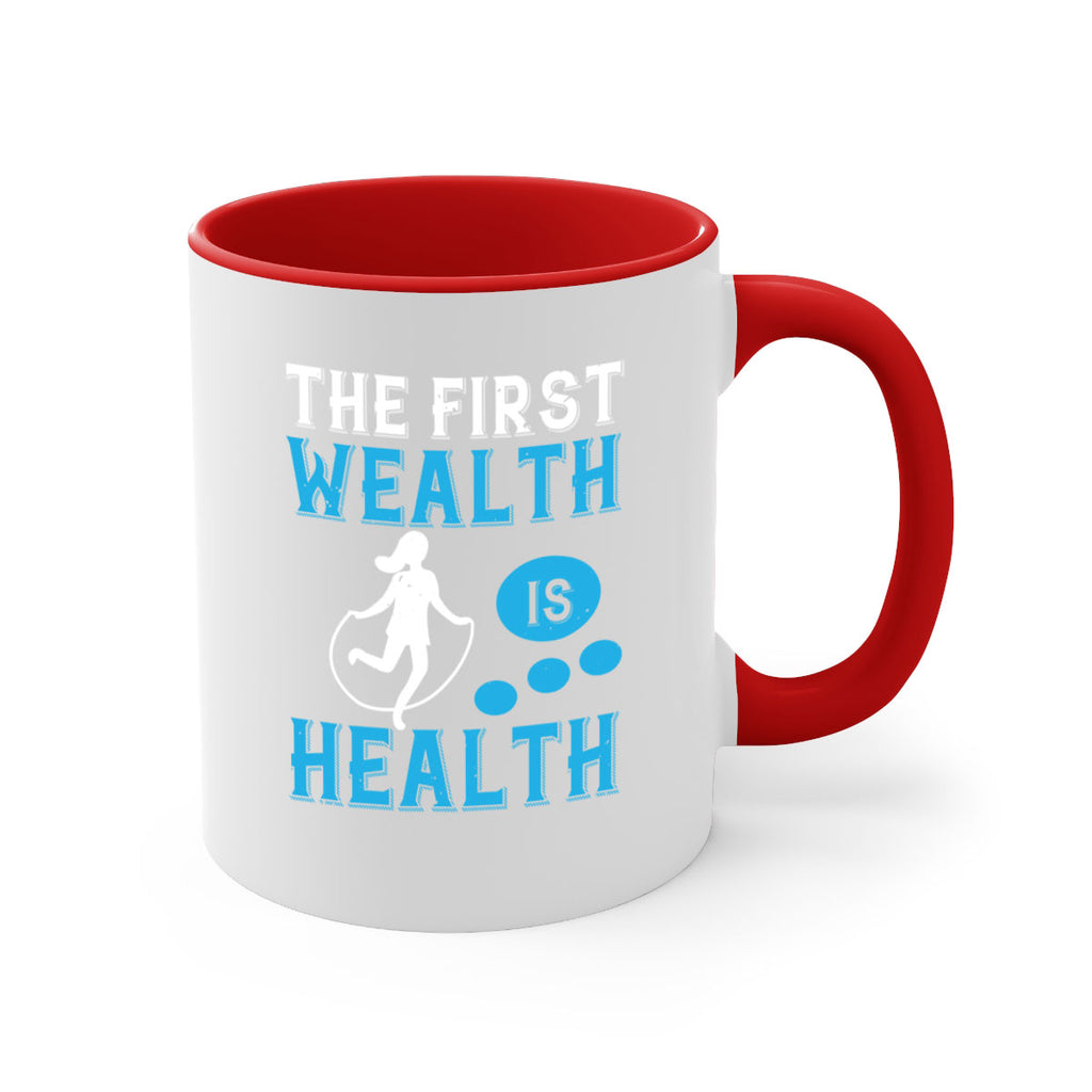 The first wealth is health Style 13#- World Health-Mug / Coffee Cup