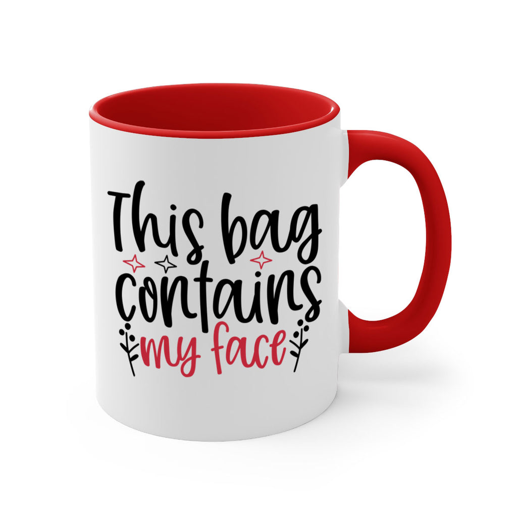 This bag contains my face Design Style 216#- makeup-Mug / Coffee Cup