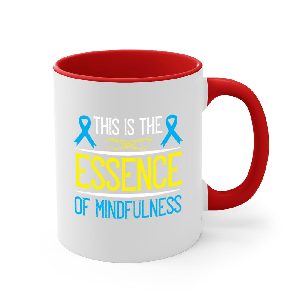 This is the essence of mindfulness Style 13#- Self awareness-Mug / Coffee Cup