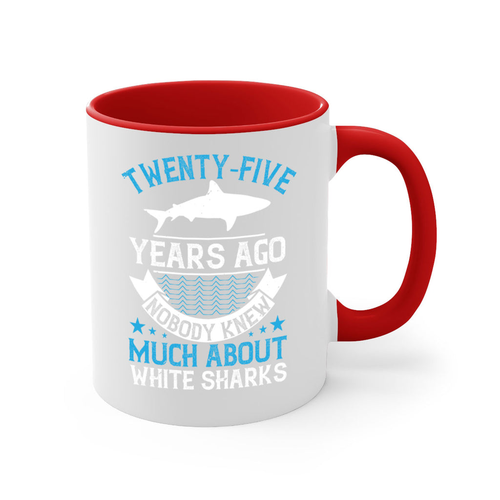 Twentyfive years ago nobody knew much about white sharks Style 10#- Shark-Fish-Mug / Coffee Cup