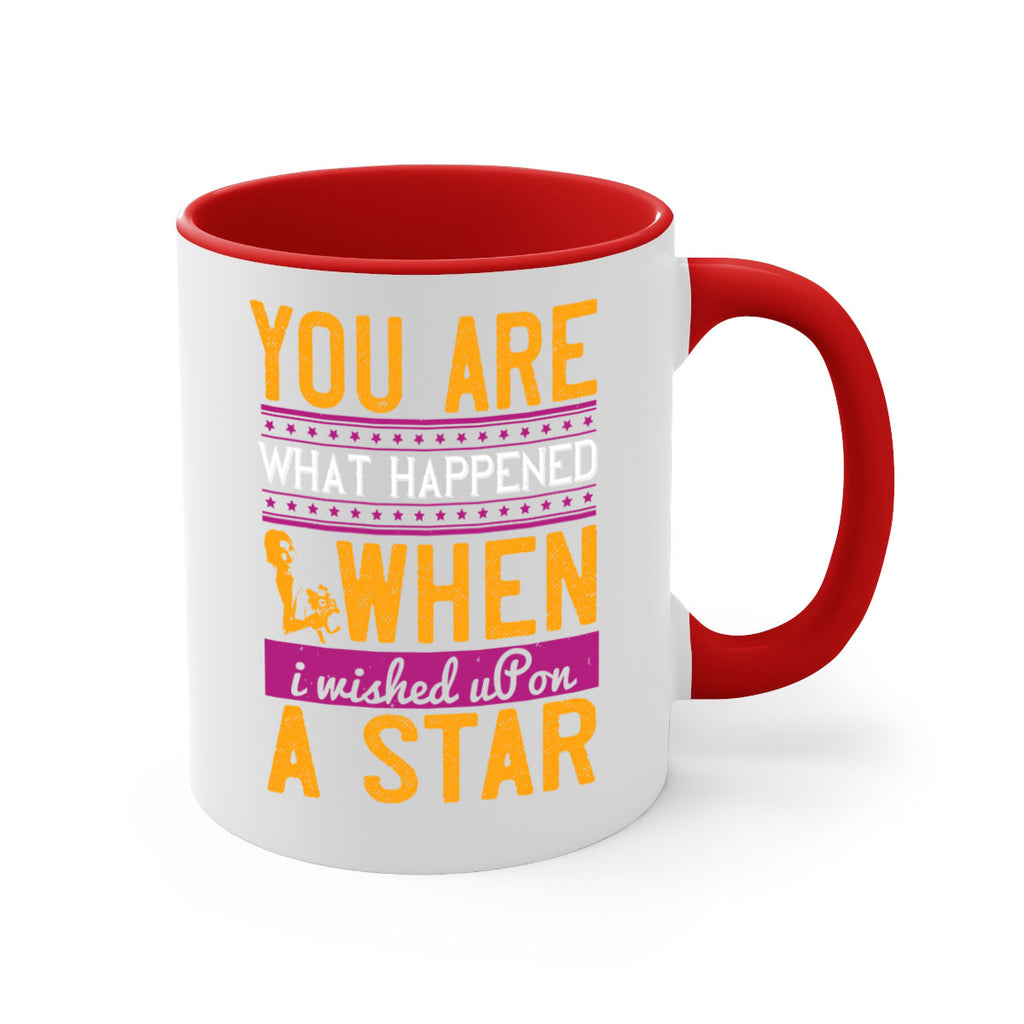 You are what happened when I wished upon a star  10#- bride-Mug / Coffee Cup