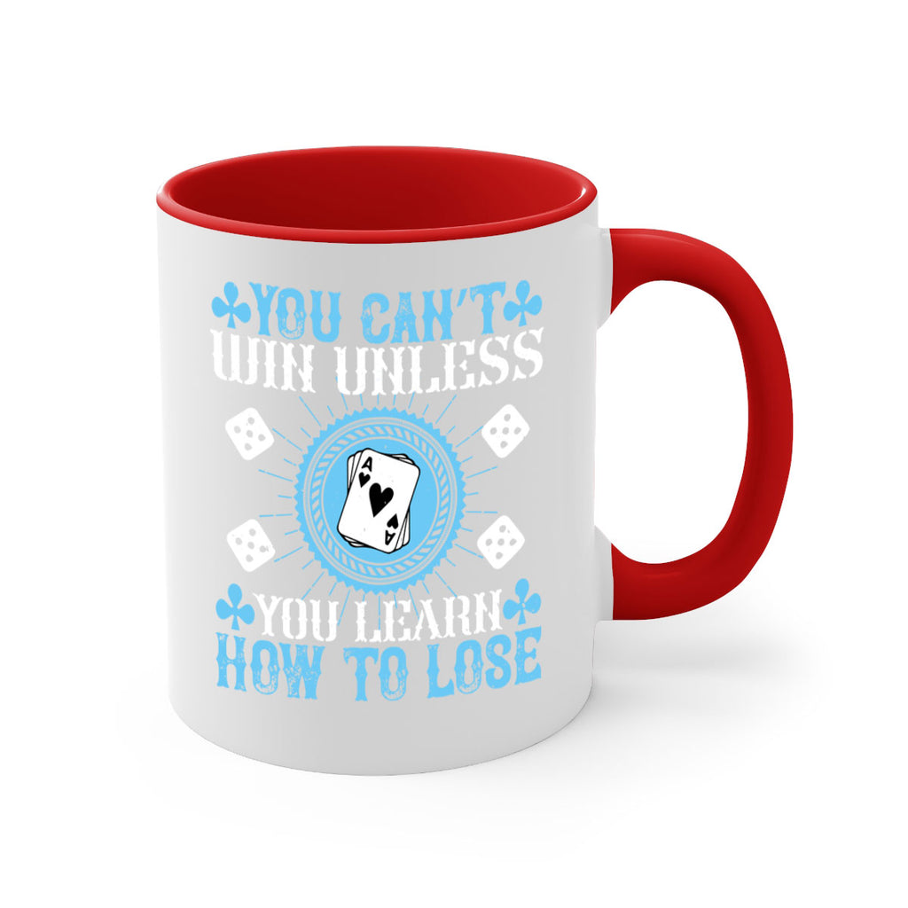 You can’t win unless you learn how to lose Style 8#- dentist-Mug / Coffee Cup