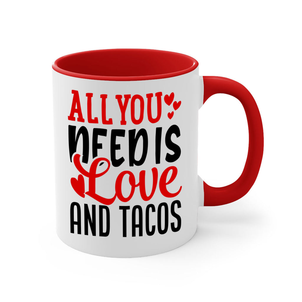 all you need is love and tacos 82#- valentines day-Mug / Coffee Cup