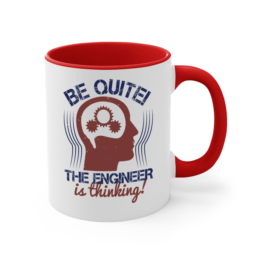 be quite the engineer is thinking Style 39#- engineer-Mug / Coffee Cup
