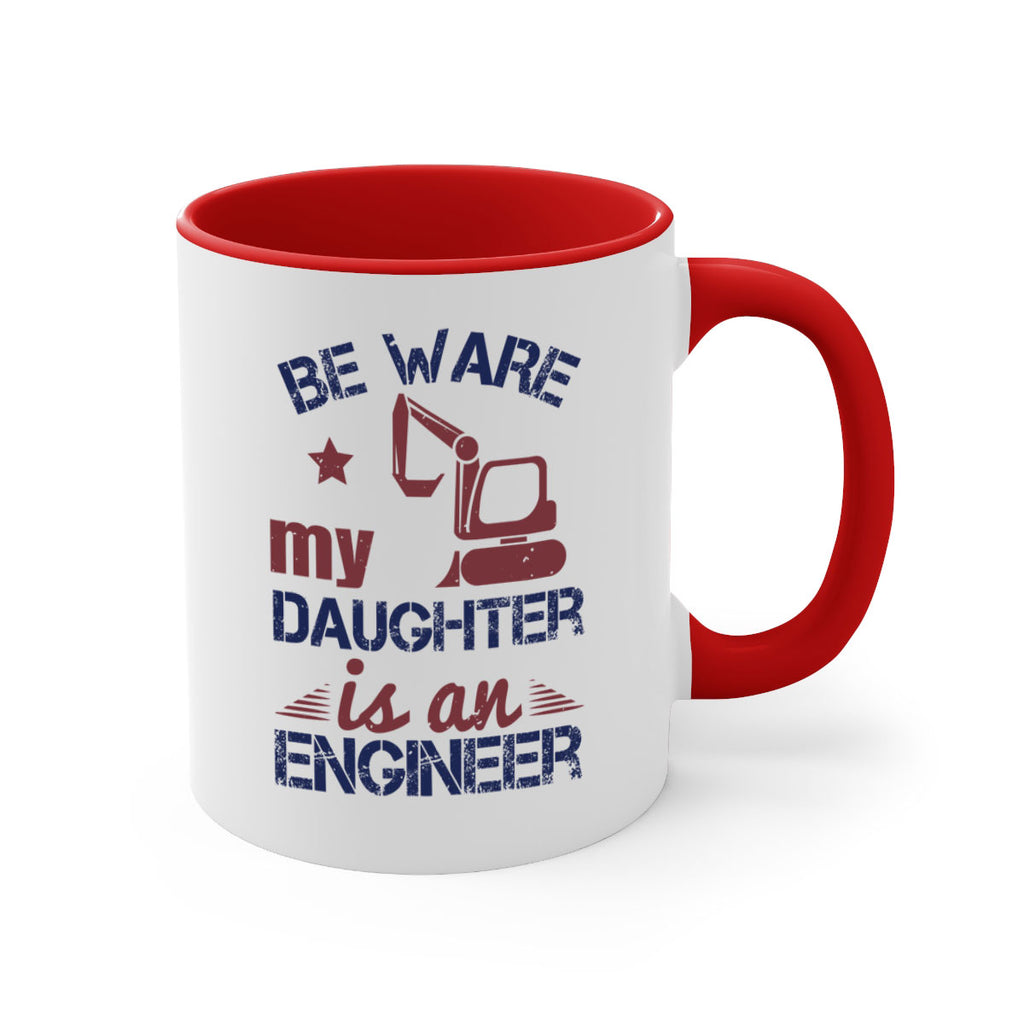 be ware my daughter is an engineer Style 28#- engineer-Mug / Coffee Cup
