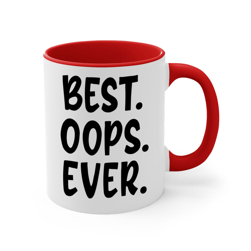 best oops ever Style 279#- baby2-Mug / Coffee Cup