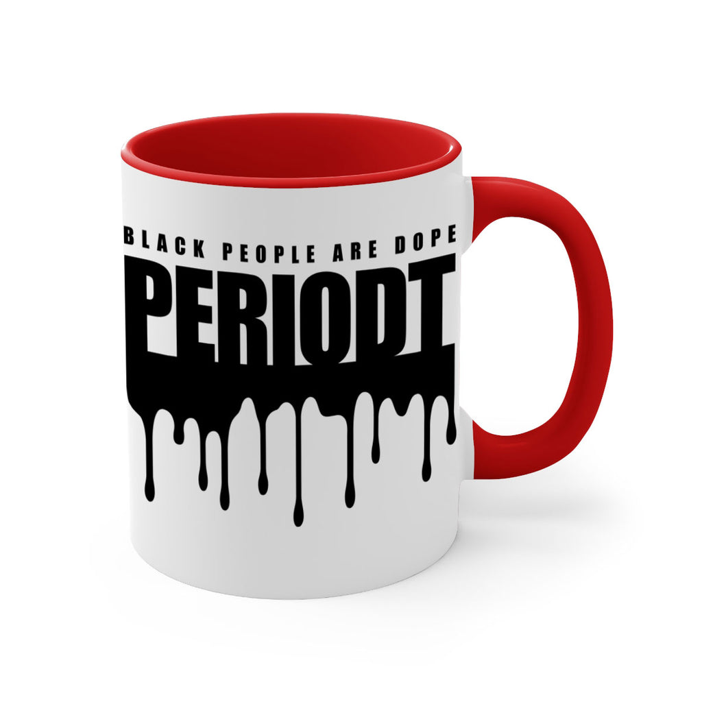 black people are dope periodt 225#- black words - phrases-Mug / Coffee Cup