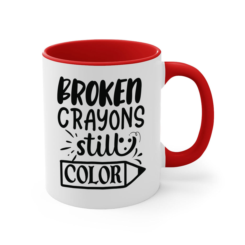 broken crayons still color Style 135#- motivation-Mug / Coffee Cup
