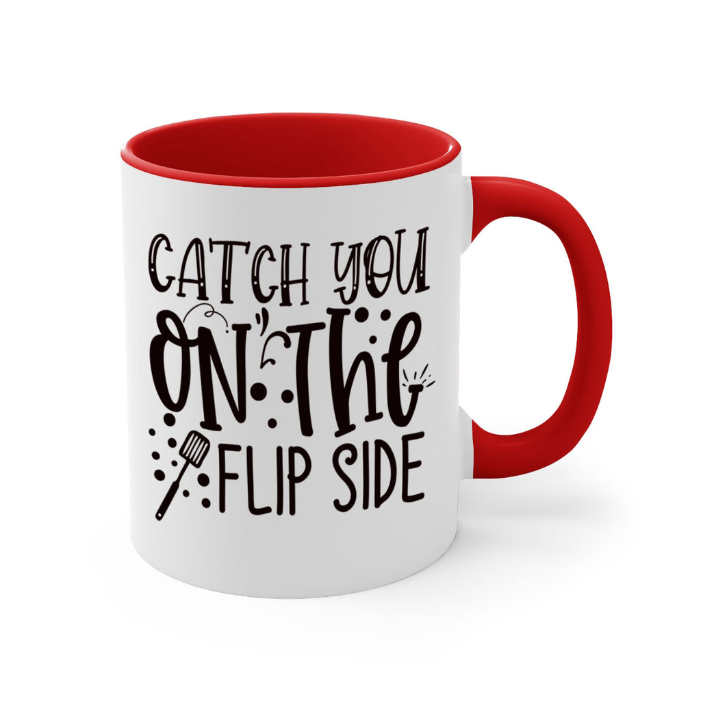 catch you on the flipside 49#- kitchen-Mug / Coffee Cup