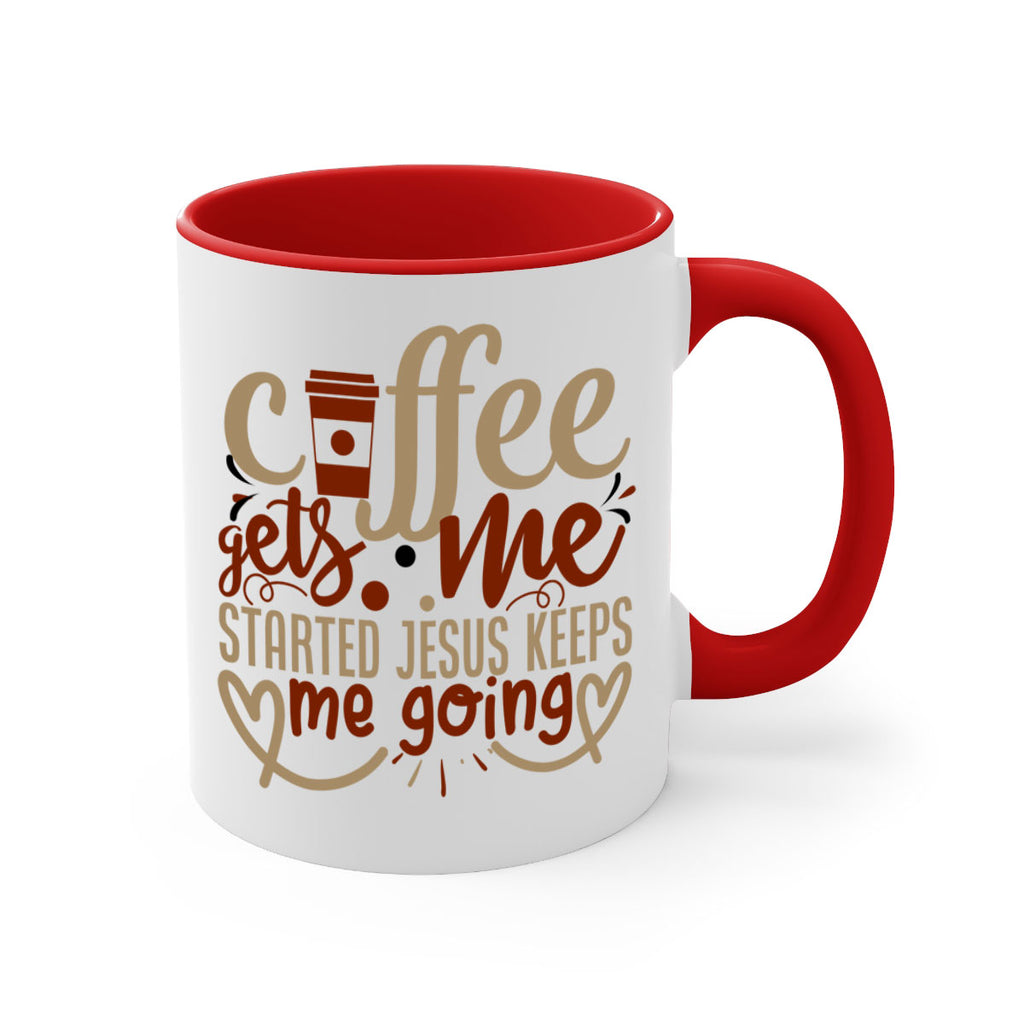 coffee gets me started jesus keeps me going 222#- coffee-Mug / Coffee Cup