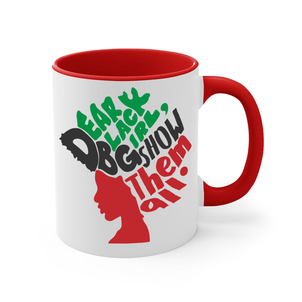 dear black girl show them all color 49#- Black women - Girls-Mug / Coffee Cup