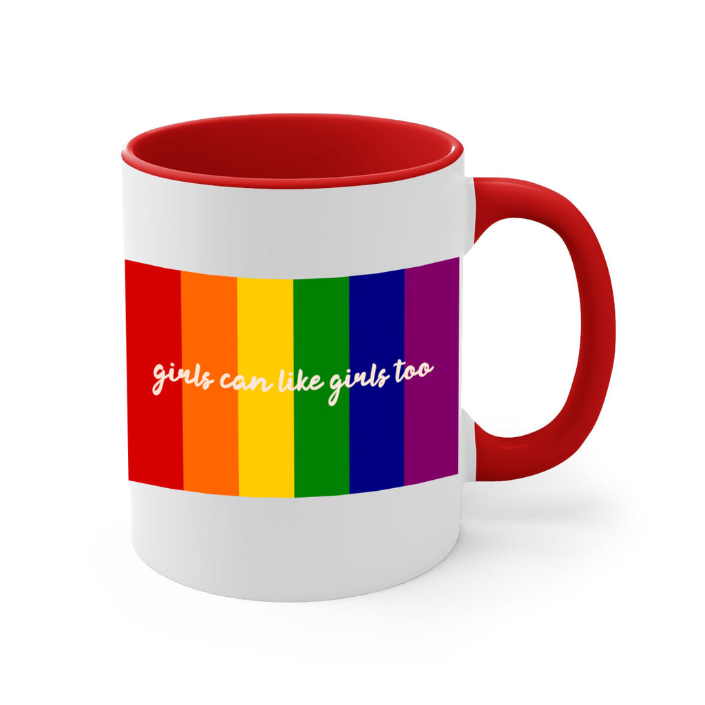 girls can like girls too 16#- lgbt-Mug / Coffee Cup