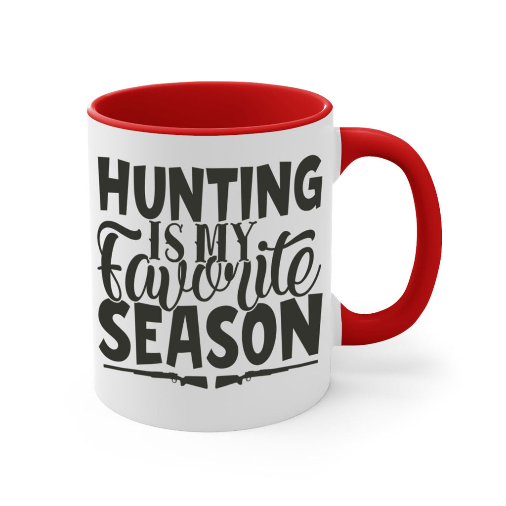 hunting is my favorite season 25#- hunting-Mug / Coffee Cup