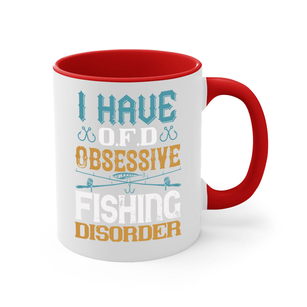 i have ofd obsessive fishing disorder 110#- fishing-Mug / Coffee Cup