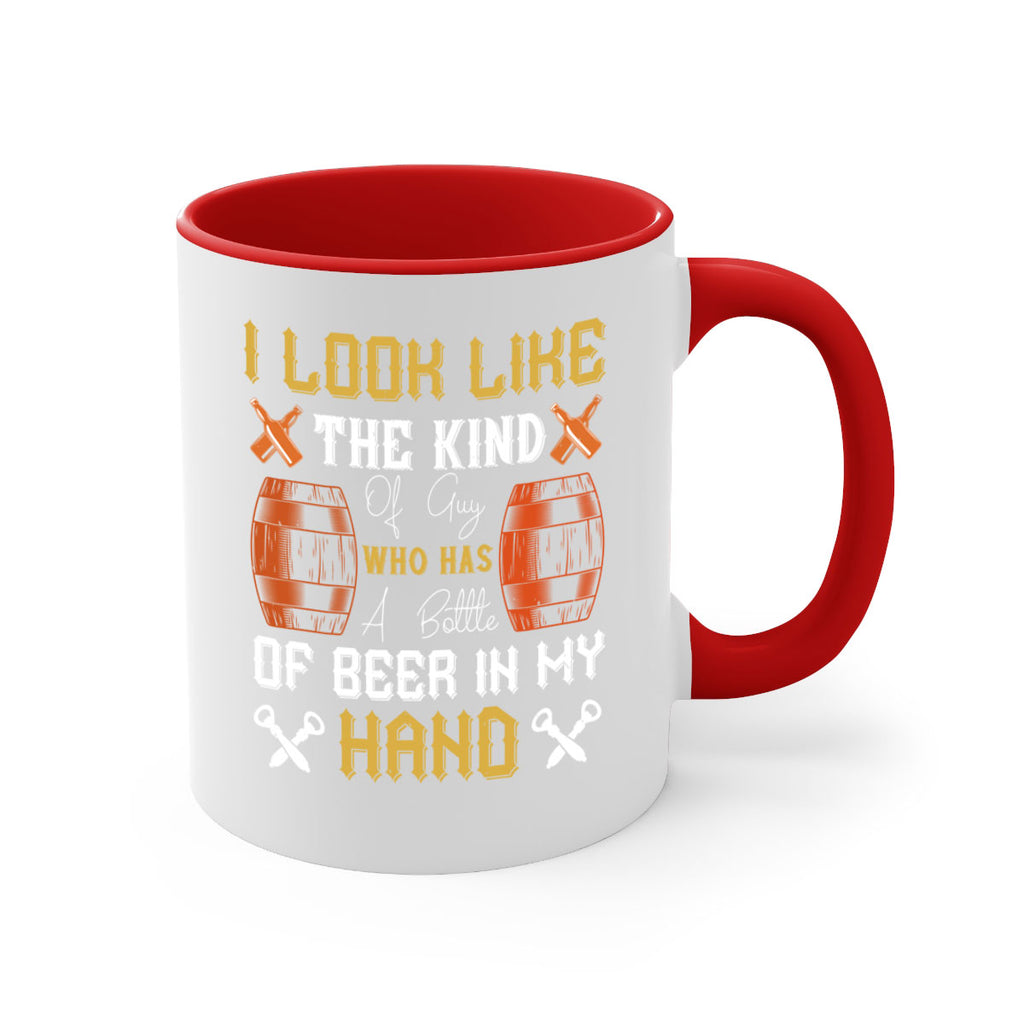i look like the kind of guy who has a bottle of beer in my hand 76#- beer-Mug / Coffee Cup