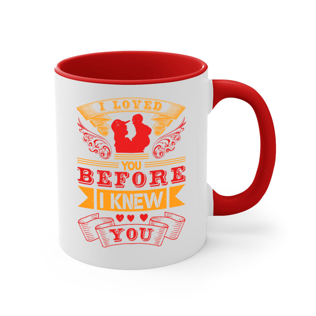 i loved you before i knew you 60#- mothers day-Mug / Coffee Cup
