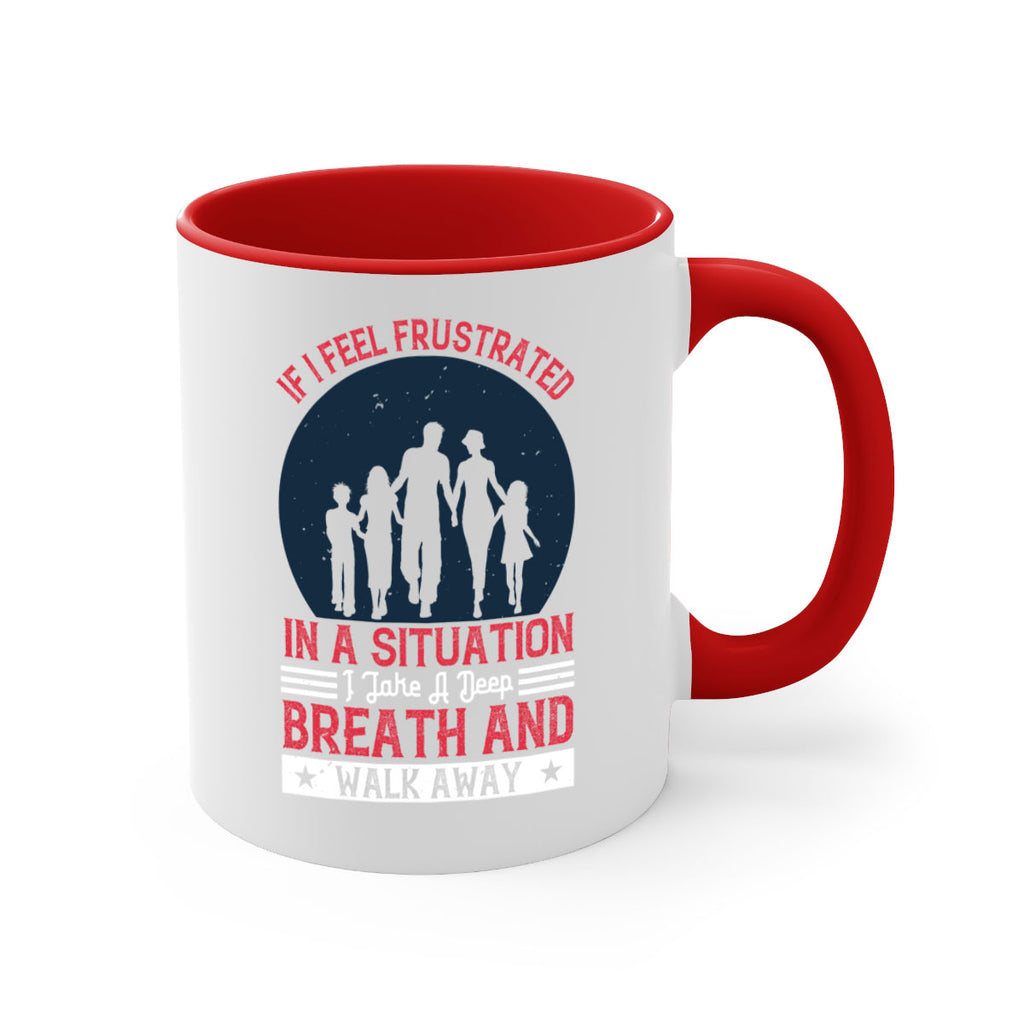 if i feel frustrated in a situation i take a deep breath and walk away 47#- walking-Mug / Coffee Cup