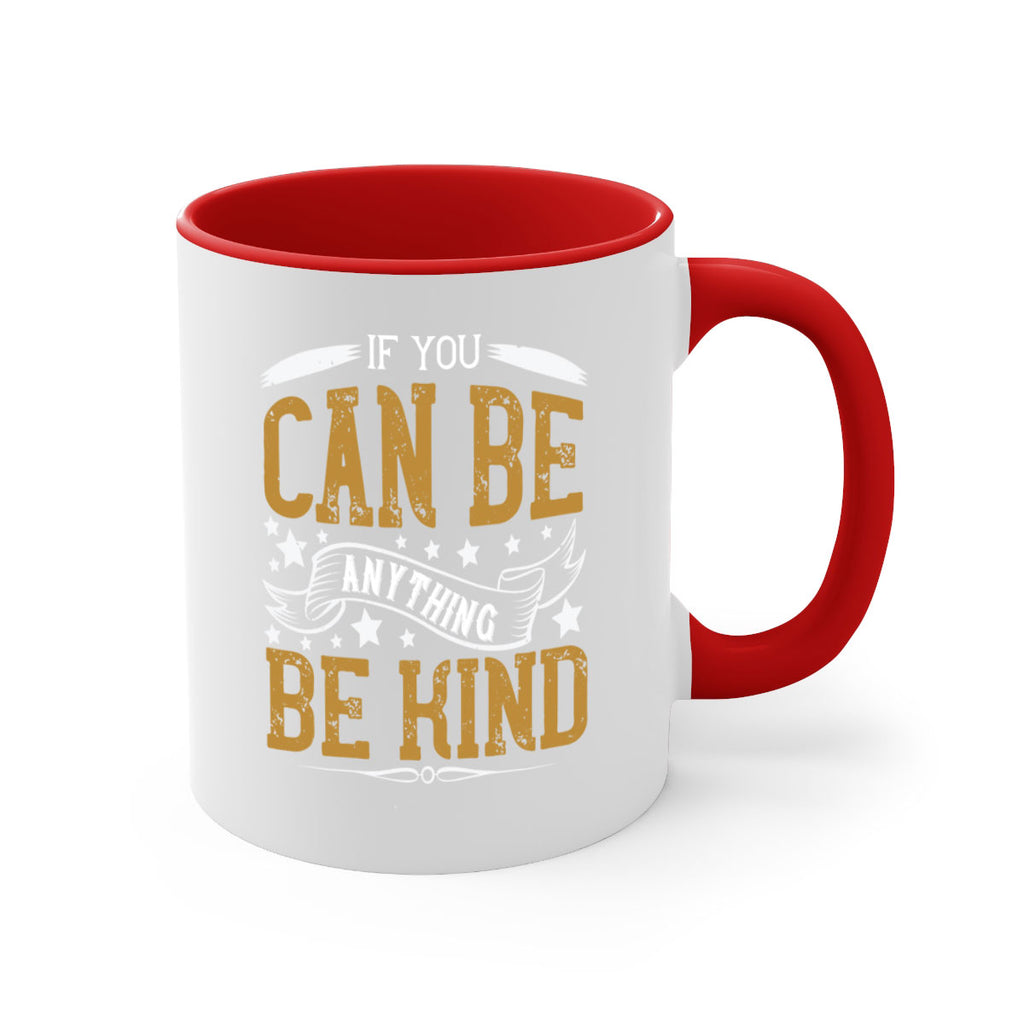 if you can be anythingbe kind 127#- vegan-Mug / Coffee Cup
