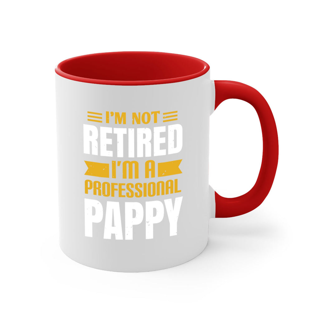 im not retired im a professional pappy 35#- grandpa-Mug / Coffee Cup