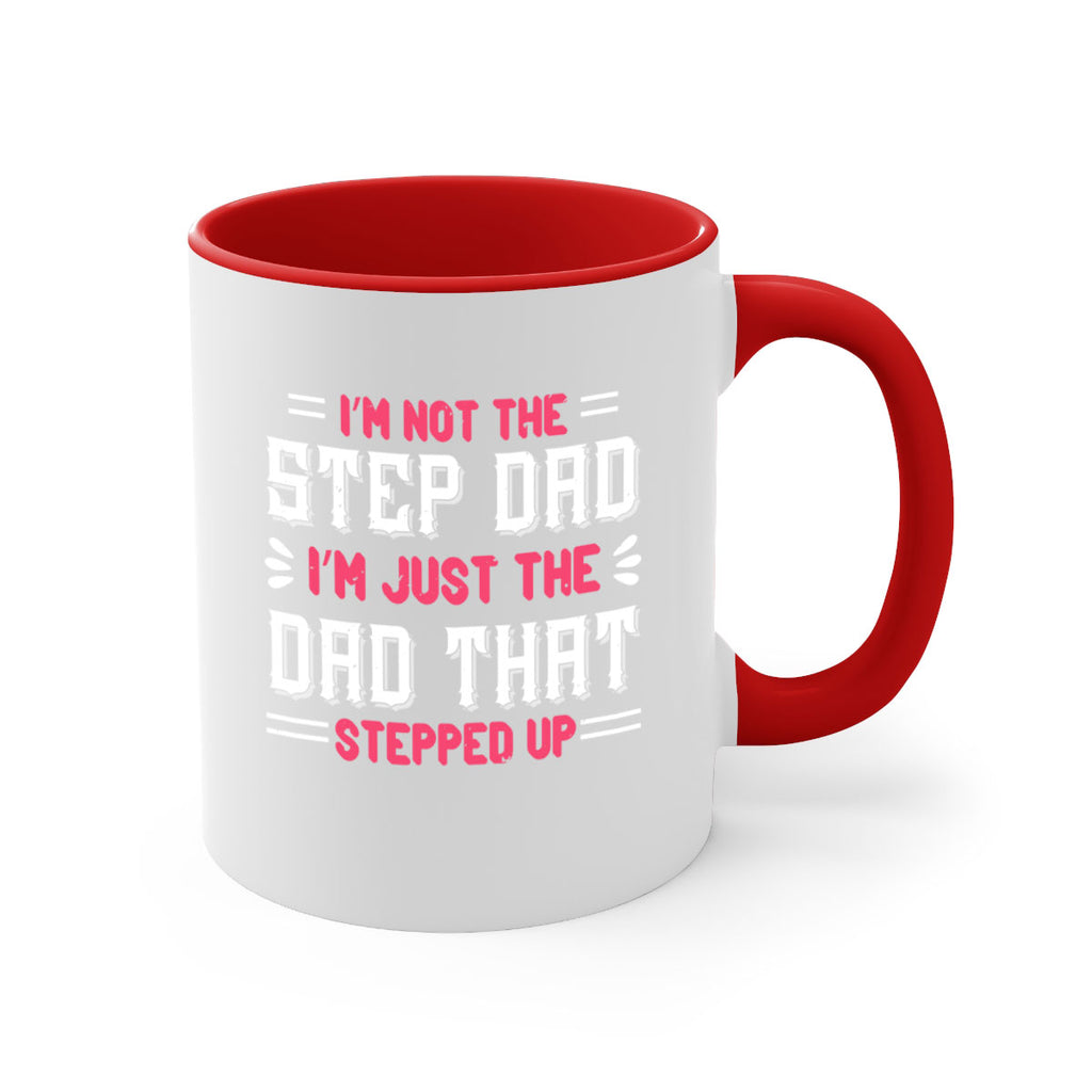 im not the step dad im just the dad 34#- grandpa-Mug / Coffee Cup